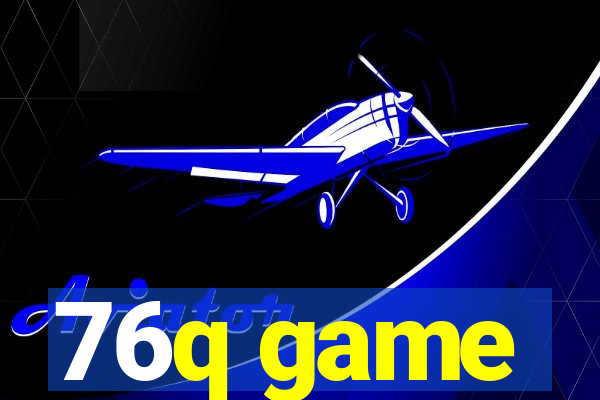 76q game